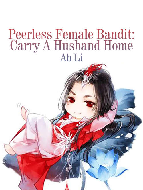 Book cover of Peerless Female Bandit: Volume 2 (Volume 2 #2)