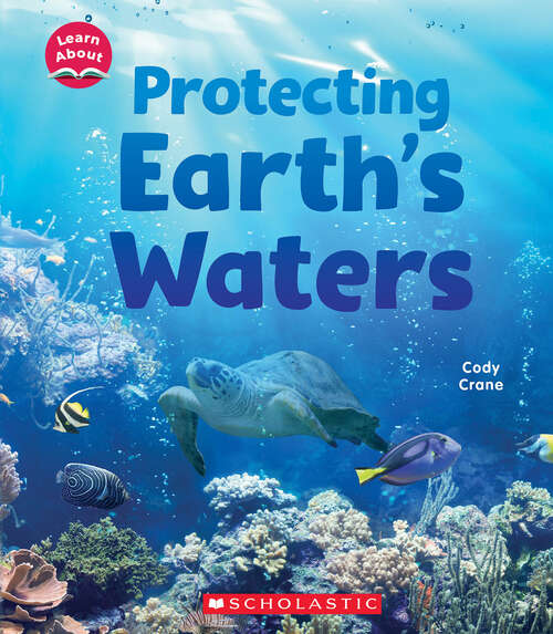 Book cover of Protecting Earth's Waters (Learn About)