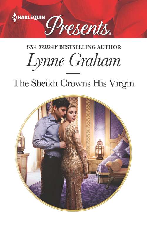 Book cover of The Sheikh Crowns His Virgin: The Sheikh Crowns His Virgin / Greek's Nine-month Redemption (Original) (Billionaires at the Altar #3)