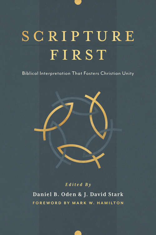 Book cover of Scripture First: Biblical Interpretation that Fosters Christian Unity