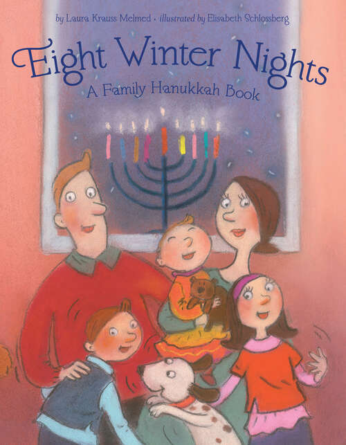 Book cover of Eight Winter Nights: A Family Hanukkah Book