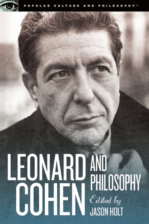 Book cover of Leonard Cohen and Philosophy: Various Positions