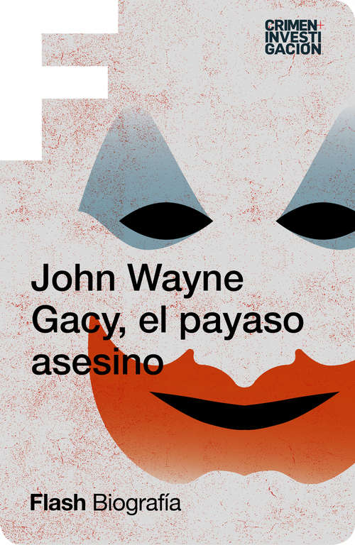 Book cover of John Wayne Gacy, el payaso asesino