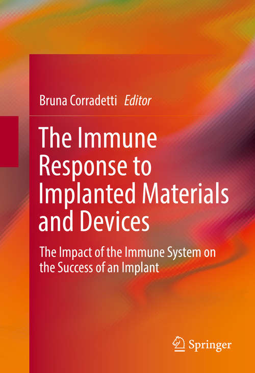 Book cover of The Immune Response to Implanted Materials and Devices