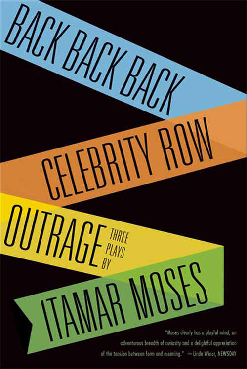 Book cover of Back Back Back; Celebrity Row; Outrage: Three Plays