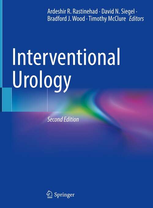 Book cover of Interventional Urology (2nd ed. 2021)