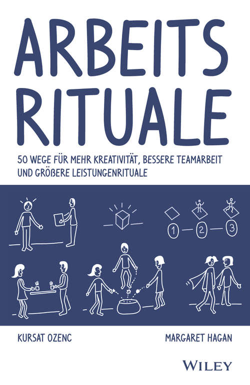 Book cover of Arbeitsrituale: 50 Wege für mehr Kreativität, bessere Teamarbeit und größere Leistungenrituale