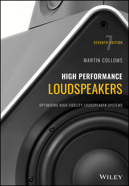 Book cover of High Performance Loudspeakers: Optimising High Fidelity Loudspeaker Systems