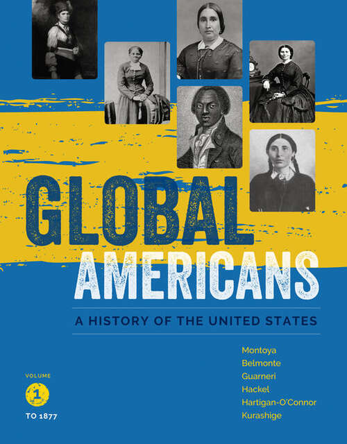 Book cover of Global Americans: Vol 1: To 1877