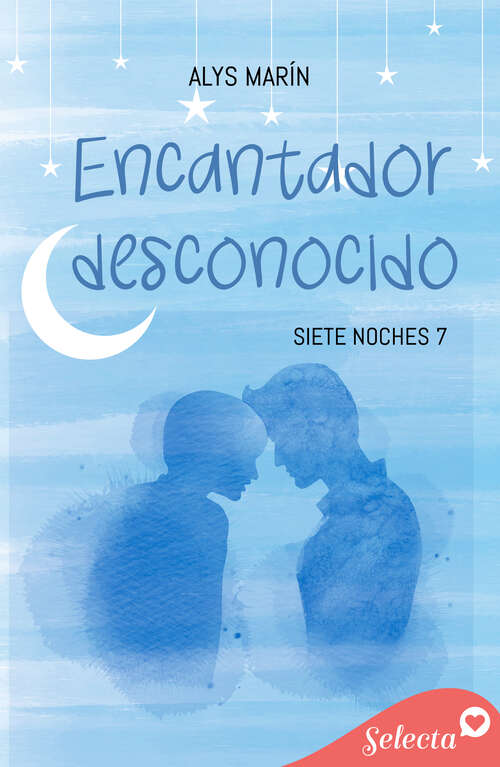 Book cover of Encantador desconocido (Siete noches: Volumen 7)