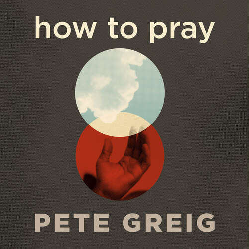 Book cover of How to Pray: A Simple Guide for Normal People