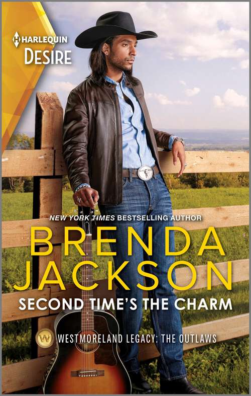 Book cover of Second Time's the Charm: A Sexy Second Chance Reunion Romance (Original) (Westmoreland Legacy: The Outlaws #5)