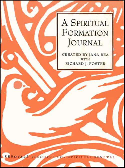 Book cover of A Spiritual Formation Journal: A Renovare Resource for Spiritual Formation