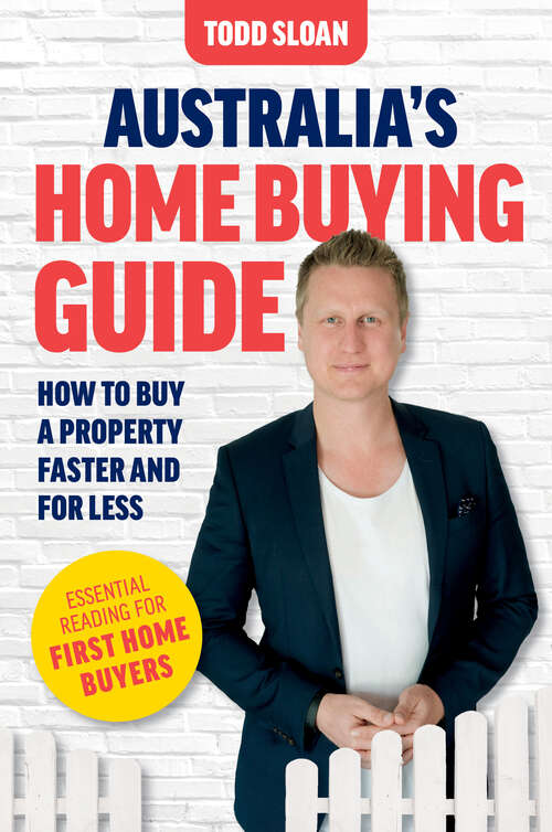 Book cover of Australia's Home Buying Guide: How to buy a property faster and for less