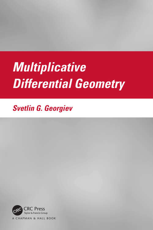 Book cover of Multiplicative Differential Geometry