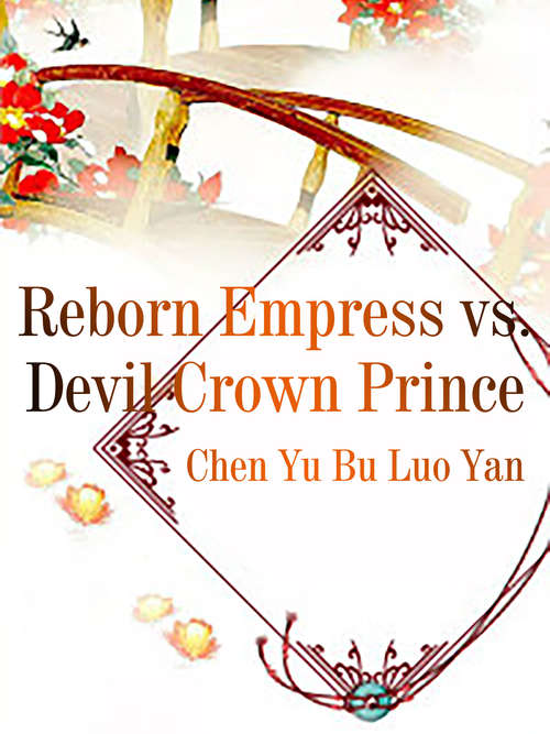 Book cover of Reborn Empress vs. Devil Crown Prince (Volume 1 #1)