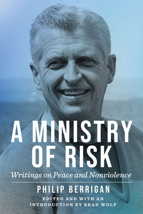 Book cover of A Ministry of Risk: Writings on Peace and Nonviolence (1)