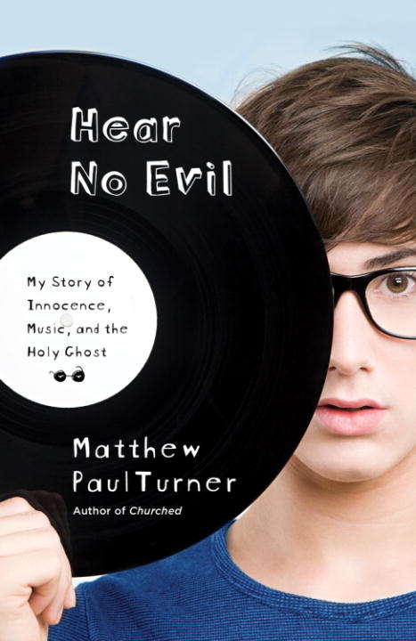 Book cover of Hear No Evil: My Story of Innocence, Music, and the Holy Ghost