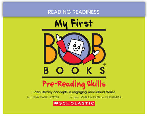 Book cover of My First Bob Books - Pre-Reading Skills | Phonics, Ages 3 and up, Pre-K: Pre-reading Skills (Bob Books)