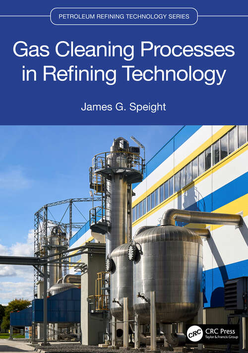 Book cover of Gas Cleaning Processes in Refining Technology (Petroleum Refining Technology Series)