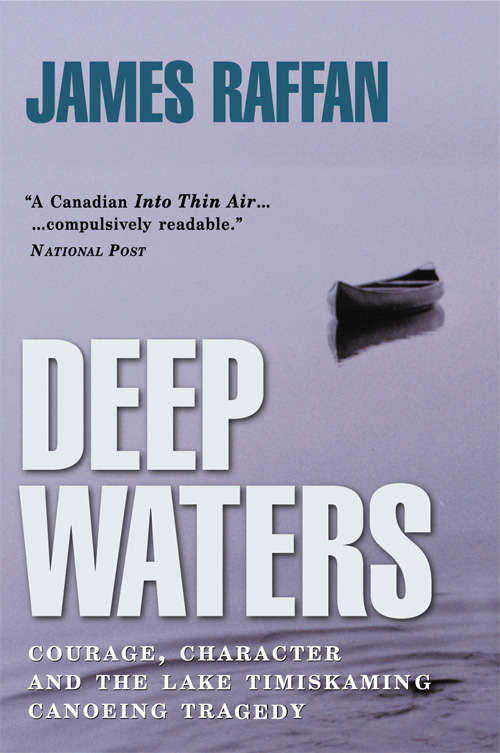 Book cover of Deep Waters: Courage, Character and the Lake Timiskaming Canoeing Tragedy