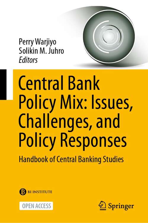 Book cover of Central Bank Policy Mix: Handbook of Central Banking Studies (1st ed. 2022)