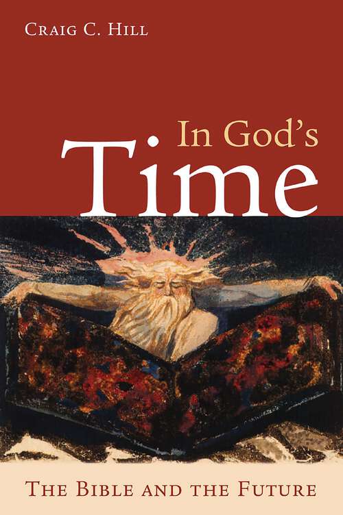 Book cover of In God's Time: The Bible and the Future