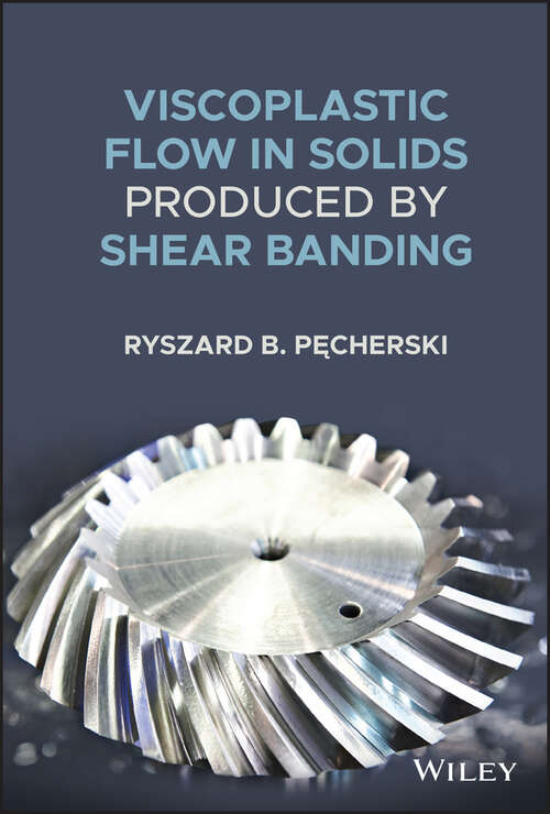 Book cover of Viscoplastic Flow in Solids Produced by Shear Banding