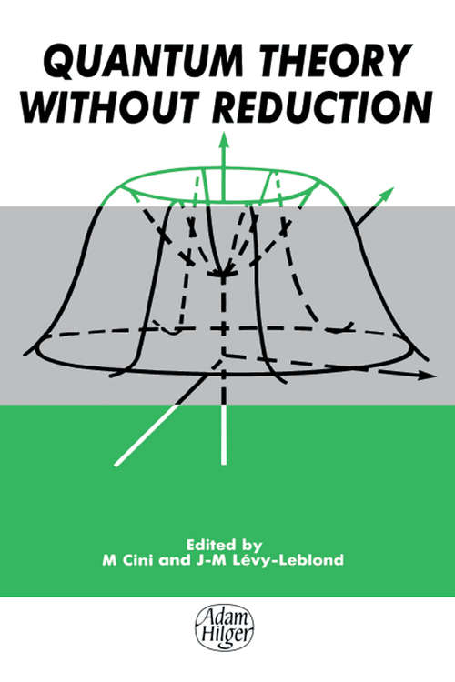 Book cover of Quantum Theory without Reduction,