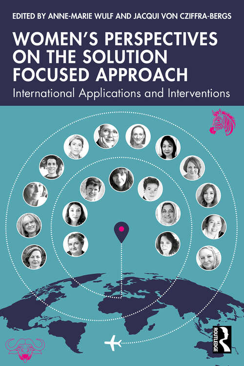 Book cover of Women’s Perspectives on the Solution Focused Approach: International Applications and Interventions