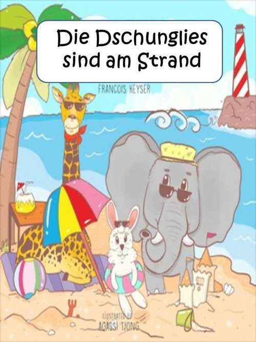 Book cover of Die Dschunglies sind am Strand