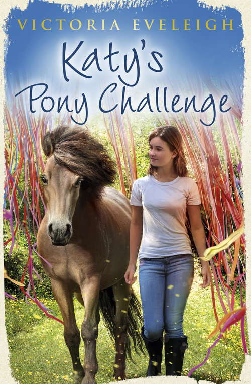 Book cover of Katy's Pony Challenge: Book 4 (Katy's Exmoor Ponies #4)