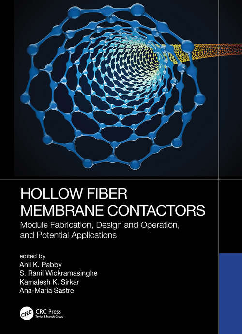 Book cover of Hollow Fiber Membrane Contactors: Module Fabrication, Design and Operation, and Potential Applications