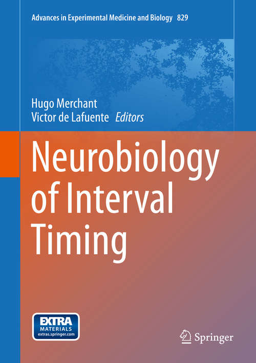 Book cover of Neurobiology of Interval Timing