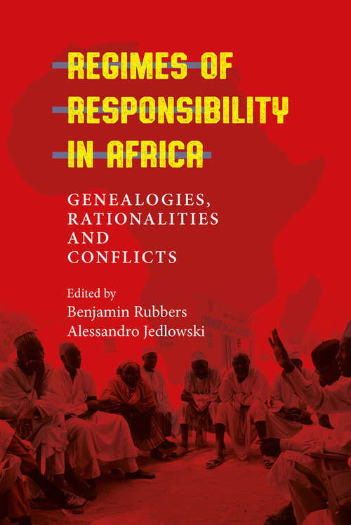 Book cover of Regimes of Responsibility in Africa: Genealogies, Rationalities and Conflicts