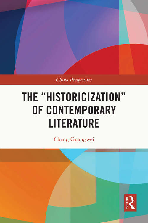 Book cover of The “Historicization" of Contemporary Literature (ISSN)