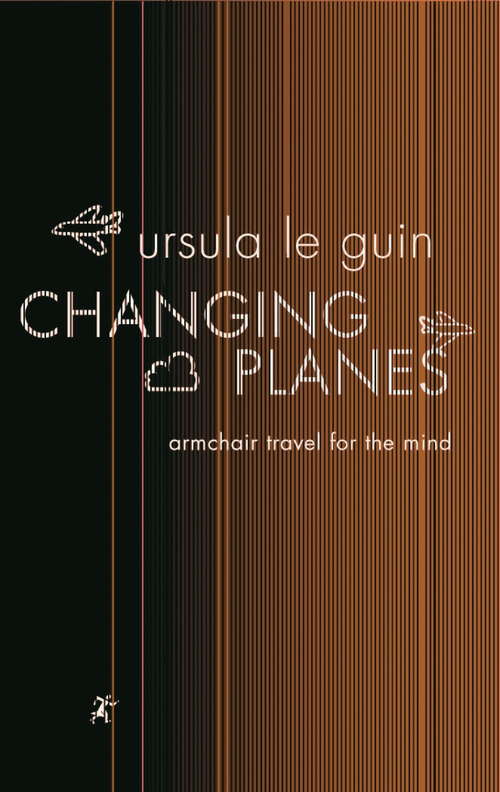 Book cover of Changing Planes: Stories