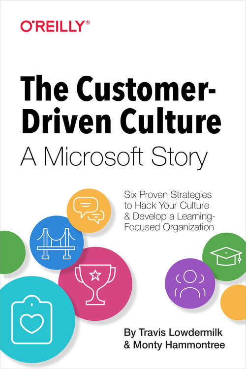 Book cover of The Customer-Driven Culture: Six Proven Strategies to Hack Your Culture and Develop a Learning-Focused Organization