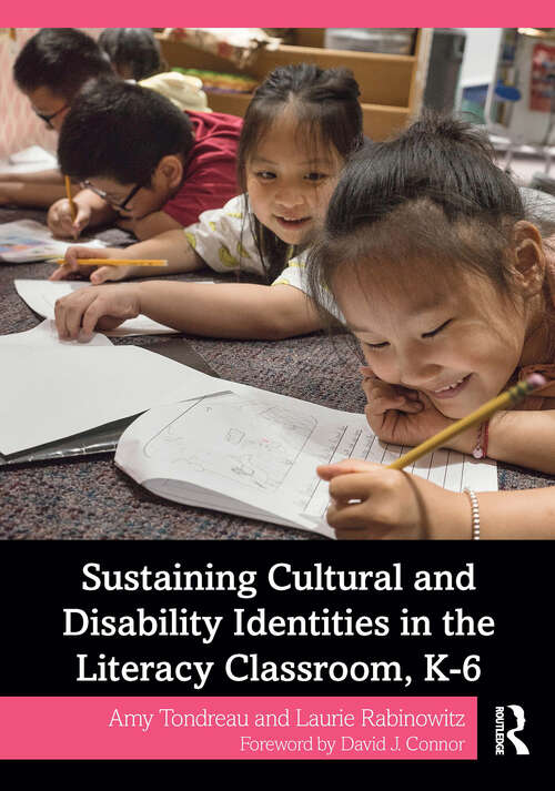 Book cover of Sustaining Cultural and Disability Identities in the Literacy Classroom, K-6