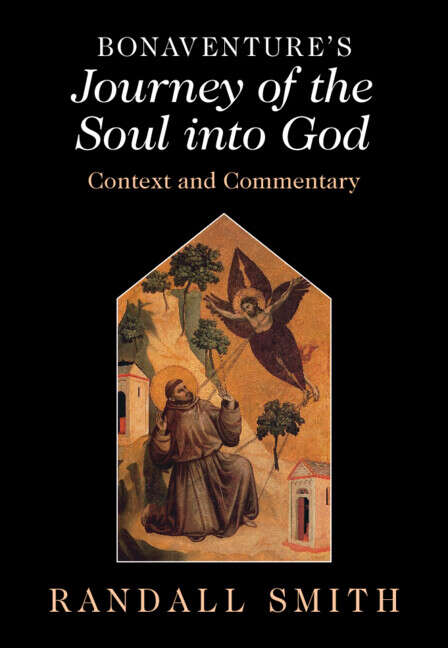 Book cover of Bonaventure's 'Journey of the Soul into God': Context and Commentary