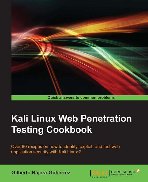 Book cover of Kali Linux Web Penetration Testing Cookbook