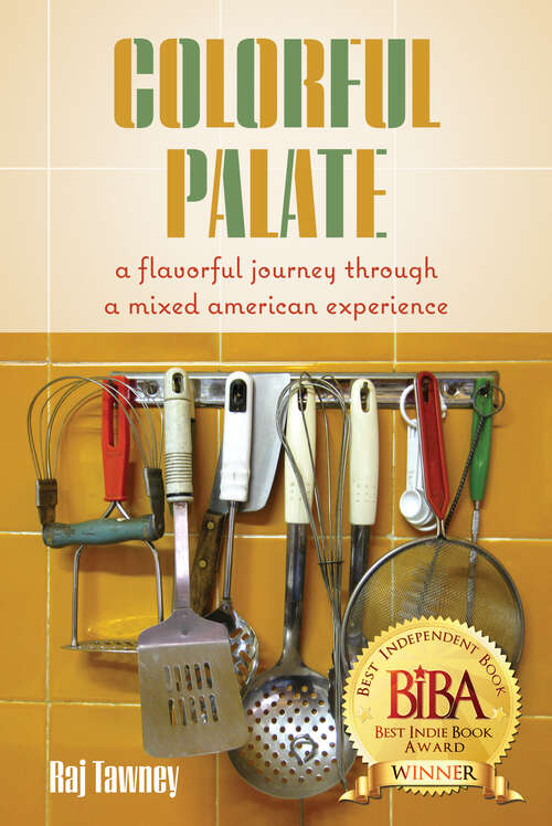 Book cover of Colorful Palate: A Flavorful Journey Through a Mixed American Experience