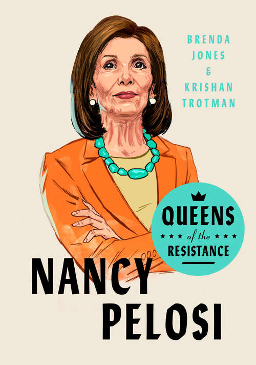 Book cover of Queens of the Resistance: Nancy Pelosi (Queens of the Resistance)