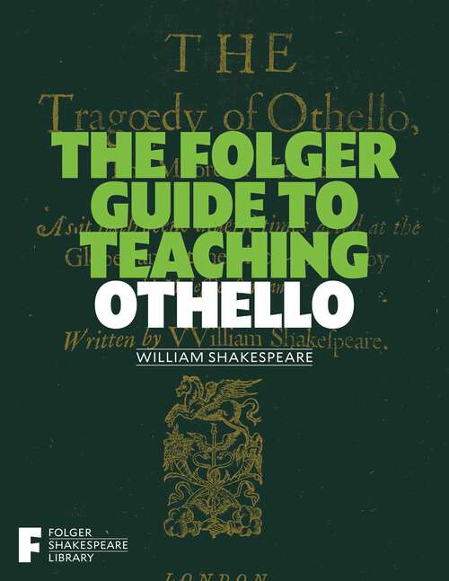 Book cover of The Folger Guide to Teaching Othello (Folger Shakespeare Library)