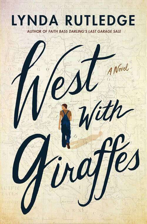 Book cover of West with Giraffes: A Novel