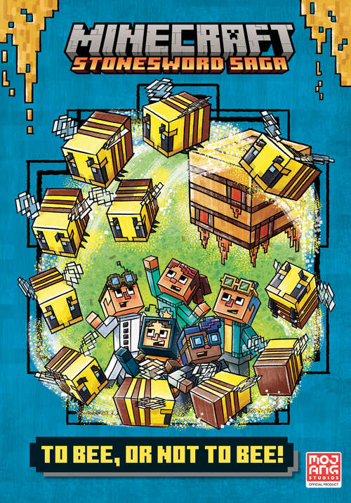 Book cover of To Bee, Or Not to Bee! (Minecraft Stonesword Saga)