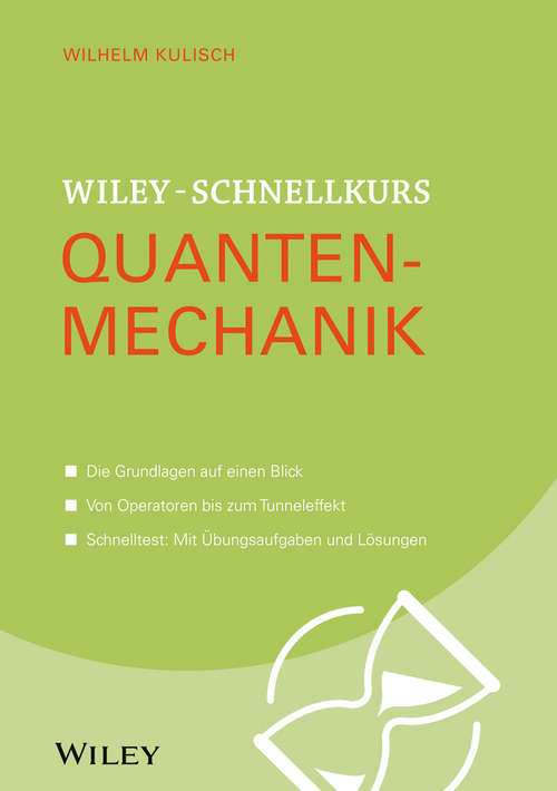 Book cover of Wiley-Schnellkurs Quantenmechanik (Wiley Schnellkurs)