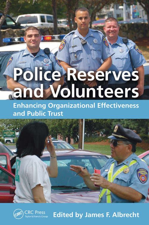 Book cover of Police Reserves and Volunteers: Enhancing Organizational Effectiveness and Public Trust