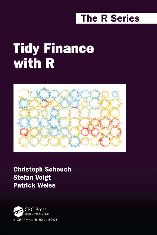 Book cover of Tidy Finance with R (Chapman & Hall/CRC The R Series)