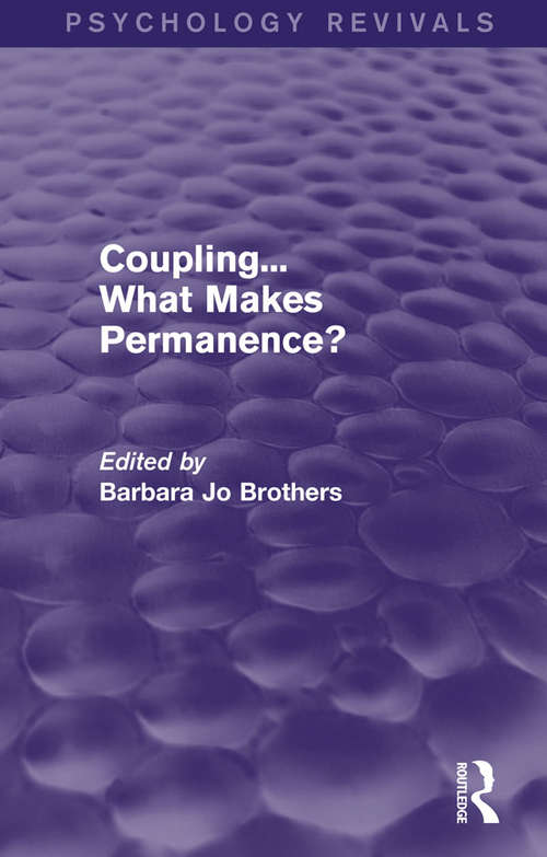 Book cover of Coupling... What Makes Permanence? (Psychology Revivals)